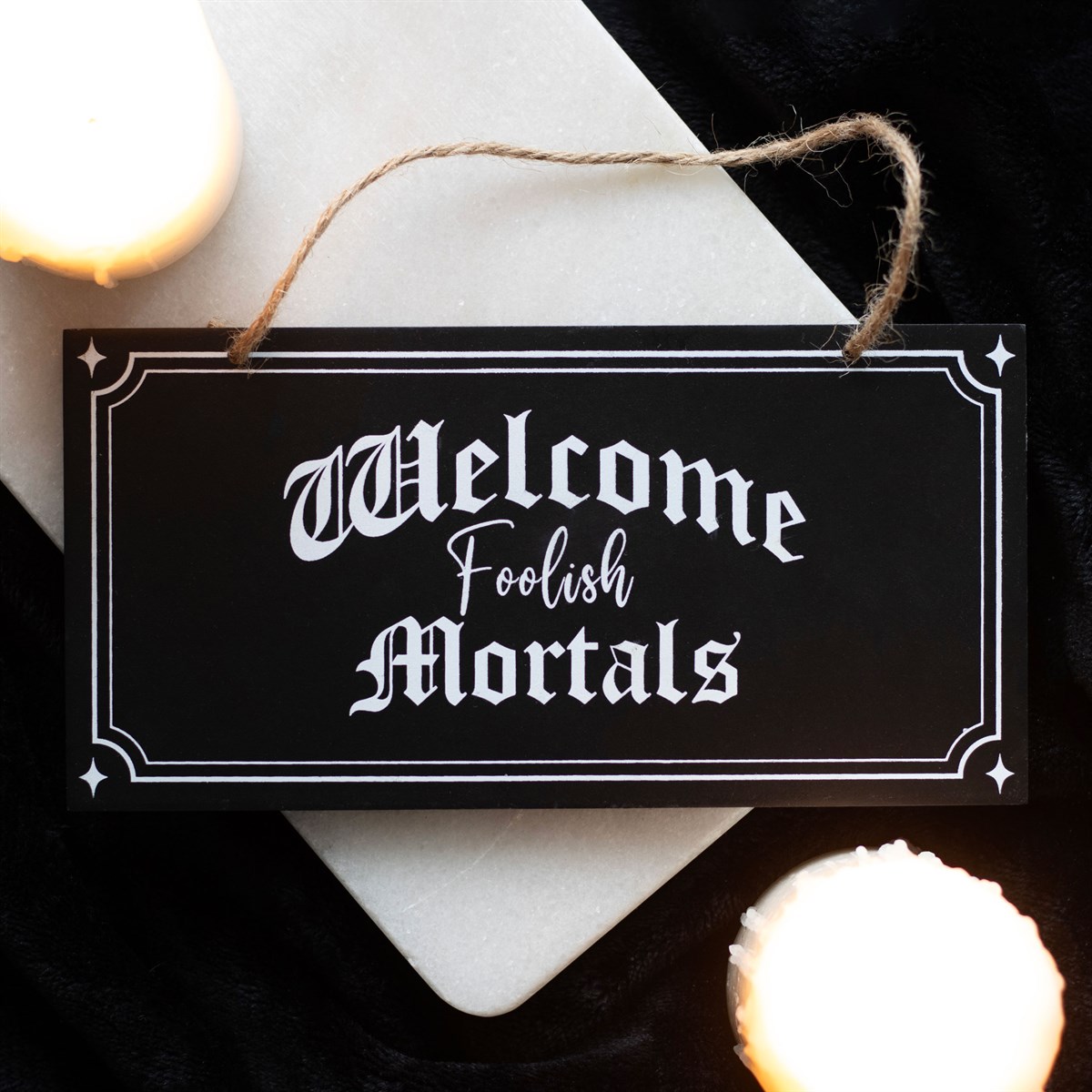 Spirit of Equinox Welcome Foolish Mortals Hanging Sign see