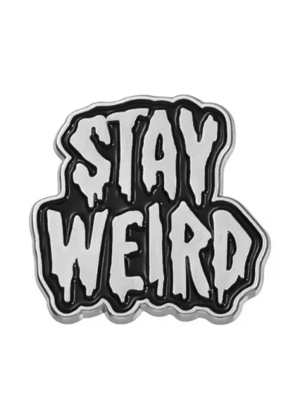 Easure Stay Weird Pin